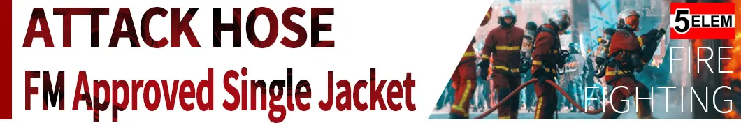 FM2111/UL19 Approved Fire Fighting Attack Hose with EPDM/TPU Liner